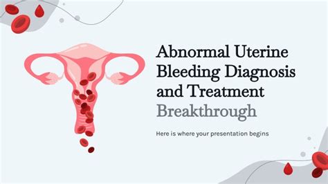 Abnormal Uterine Bleeding: Diagnosis and Treatment