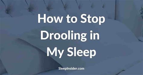 How to Stop Drooling in My Sleep [Guide + Tips & Tricks]