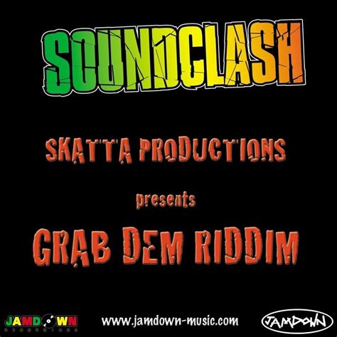 Various Artists Grab Dem Riddim Lyrics And Tracklist Genius