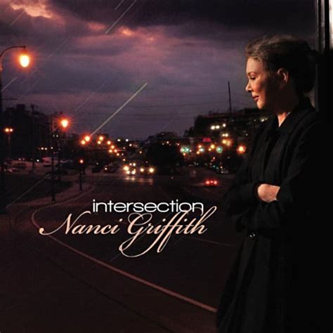 Nanci Griffith Intersection Album Review Music The Austin Chronicle