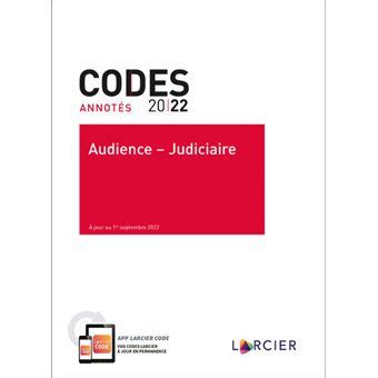 Code annoté Audience Judiciaire 2022 Textes à jour au 1er