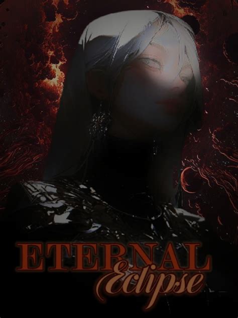 Read Eternal Eclipse Redragon03 Webnovel