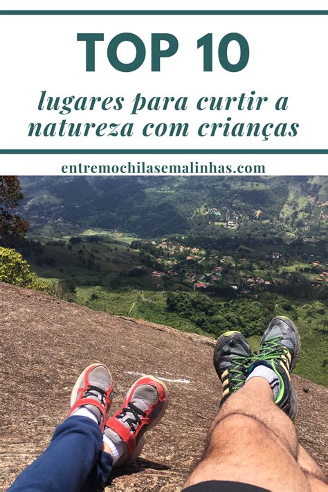 Uma lista de lugares perfeitos para curtir a natureza as crianças