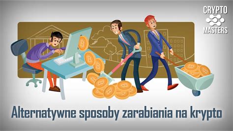 Sposob W Zarabiania Na Kryptowalutach Darmowy Video Kurs Youtube