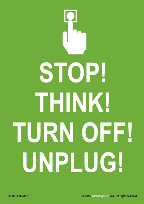 Energy Saving Safety Posters. Stop Think Turn Off Unplug. – Safety Posters