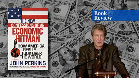New Confessions Of An Economic Hitman