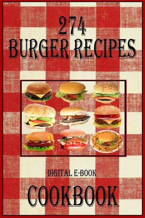 274 Burger Recipes E Book Cookbook Instant Digital Download Etsy