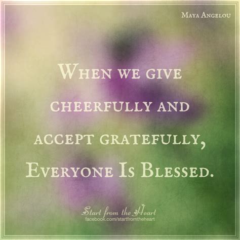 When We Give Cheerfully And Accept Gratefully Everyone Is Blessed