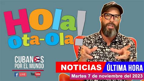 Alex Otaola En Vivo Ltimas Noticias De Cuba Hola Ota Ola Martes