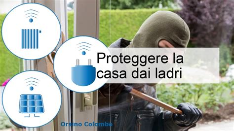 Guida Definitiva Come Proteggere La Tua Casa Dai Ladri YouTube