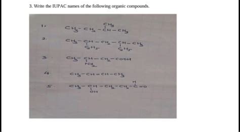 3. Write the IUPAC names of the following organic compounds.1. CH3 −CH3