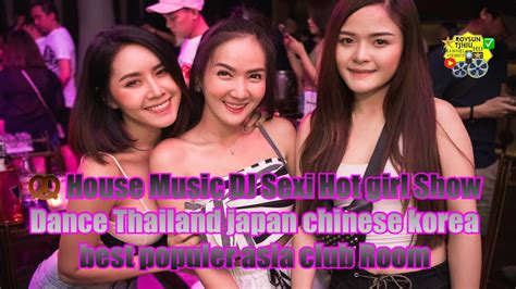 House Music DJ Sexi Hot Girl Show Dance Thailand Japan Chinese Korea Best Populer Asia Club