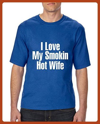 Ugo I Love My Smokin Hot Wife Matching Couples W Husband Birthday Xmas Gift Ultra Cotton Unisex