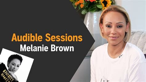 Brutally Honest By Melanie Brown Audible Sessions Youtube