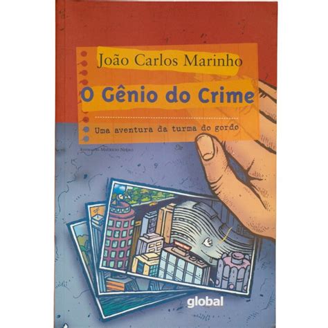Resumo Do Livro O Gênio Do Crime - O Gênio Do Crime João Carlos Marinho Editora Global