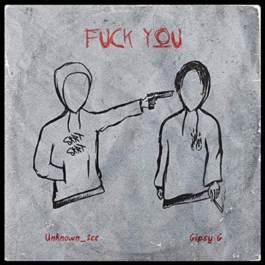 UNK Gipsy G Fuck You Reviews Album Of The Year