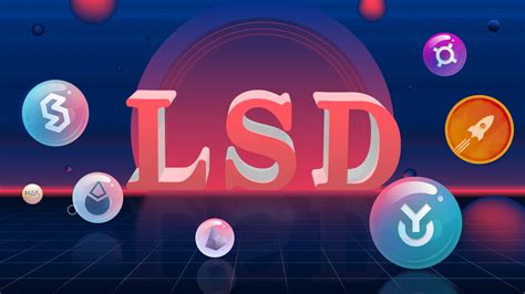 Liquid Staking Derivatives LSD Là Gì Top 5 Dự Án LSD Tiềm Năng Tăng