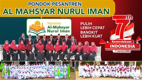 HUT KEMERDEKAAN RI KE 77 DIPONDOK PESANTREN AL MAHSYAR NURUL IMAN YouTube