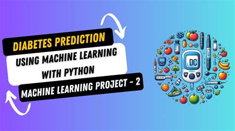 Diabetes Prediction Using Machine Learning With Python End To End