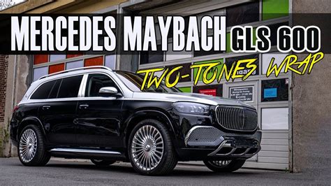 Mercedes Maybach GLS 600 Two Tone Wrap YouTube