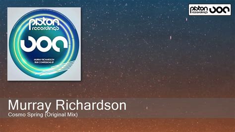 Murray Richardson Cosmo Spring Original Mix Piston Recordings