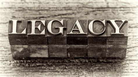 Want to Leave A Lasting Legacy? 14 Impactful Tips 