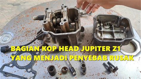 KERUSAKAN YANG SERING DI HEAD KLEP IN EX PELATUK KLEP CAM ROLER