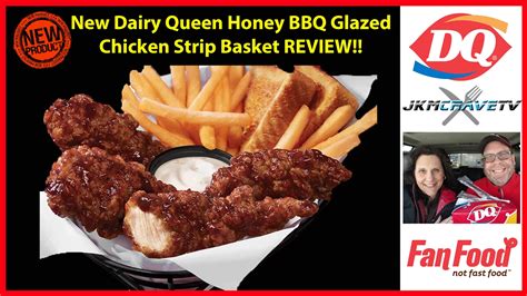 Dairy Queen S Honey Bbq Glazed Chicken Strip Basket Jkmcravetv Youtube