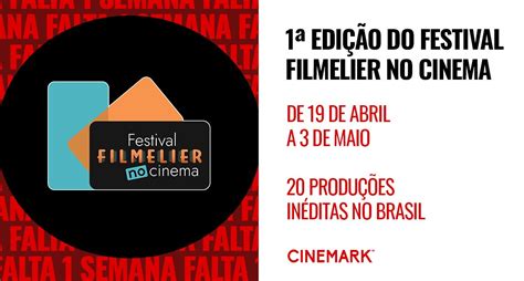 Cinemarkoficial On Twitter Falta Semana Para O Festivalfilmelier