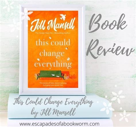 Review: This Could Change Everything by Jill Mansell - Escapades of a ...