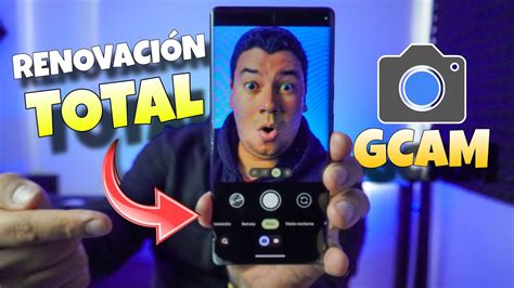 Gcam Se Renueva Por Completo La App C Mara De Google Gcam