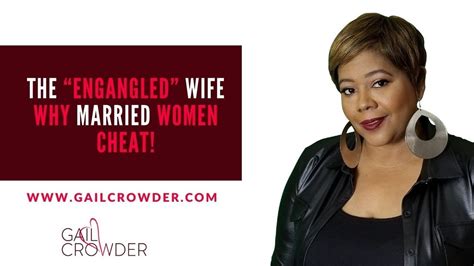 Why Do Married Women Cheat The “entangled” Wife Youtube