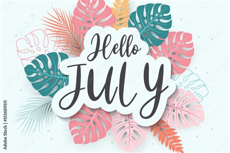 Hello July Greetings With Soft Background Design Stock Vector Adobe Stock