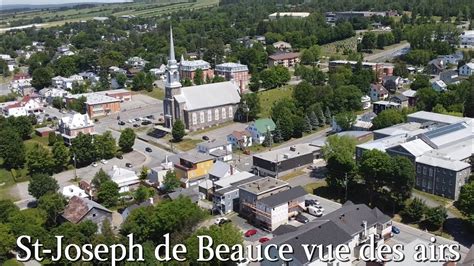 St Joseph De Beauce Vue Des Airs Hier Aujourd Hui YouTube