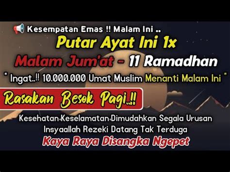 Hanya Malam Ini Dzikir Mustajab Malam Jumat Ramadhan Insyaallah Rezeki