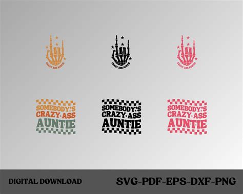Somebody S Crazy Ass Auntie SVG Aunt SVG Fine Ass Aunt SVG Funny Birthday Gift For Sister