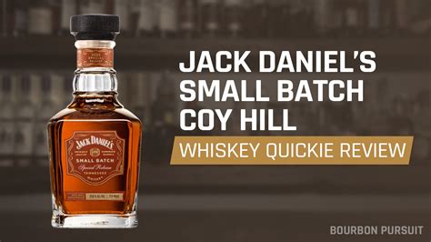 Whiskey Quickie Jack Daniels Small Batch Coy Hill High Proof Review