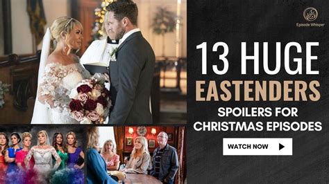 13 Huge Eastenders Spoilers For Christmas Episodes Youtube