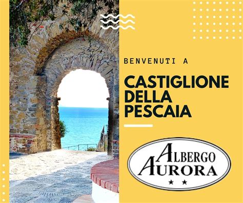 Castiglione Della Pescaia Albergo Aurora Con Ristorante Vicino Al Mare