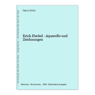 Erich Heckel Aquarelle Und Zeichnungen K Hn Heinz Ebay