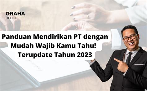 Panduan Mendirikan PT dengan Mudah | Terupdate Tahun 2023