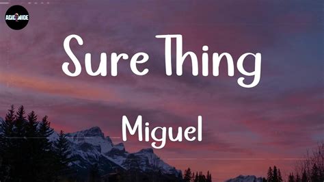 Miguel Sure Thing Lyrics Miley Cyrus Stephen Sanchez Ed Sheeran