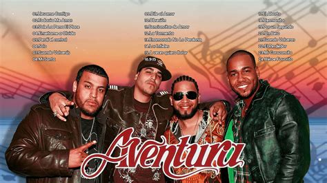 AVENTURA Y ROMEO SANTOS ÉXITOS SUS MEJORES CANCIONES LO MEJOR DE