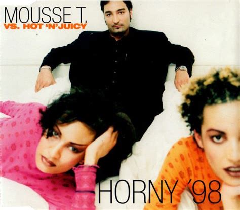 Mousse T Vs Hot N Juicy Horny 98 CD Maxi Single 1998 R90472 Discogs