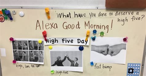 April 20, Alexa Good Morning (High Five Day)