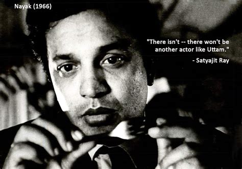 Tallenge Quote On Uttam Kumar Nayak By Satyajit Ray Large Poster