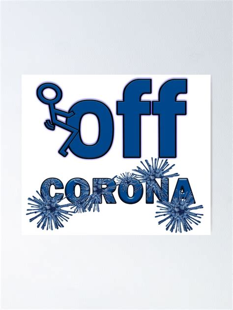 Fuck Off Corona Fuckoff Coronavirus Covid Best Gifts For Survivors Poster For
