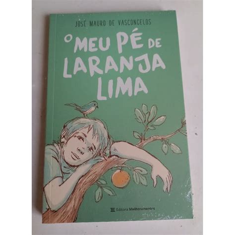 Meu Pé De Laranja Lima Livro Pdf - livro Meu pé de Laranja Lima: José Mauro de Vasconcelos - Melhoramentos ...