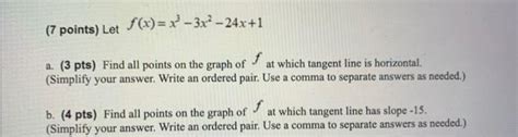 Solved 7 Points Let F X X3−3x2−24x 1 A 3 Pts Find All