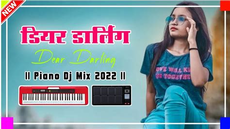 Octapad Nagpuri Song O Dear Darling Piano Octapad Dj Mix